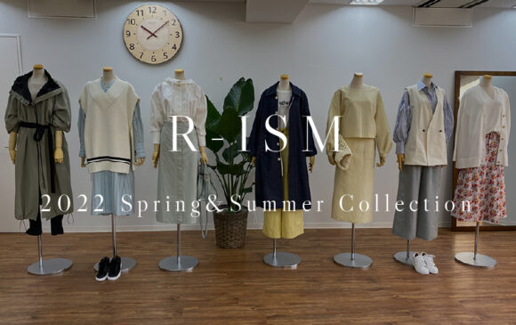 R-ISM 2022 SPRING&SUMMER COLLECTION